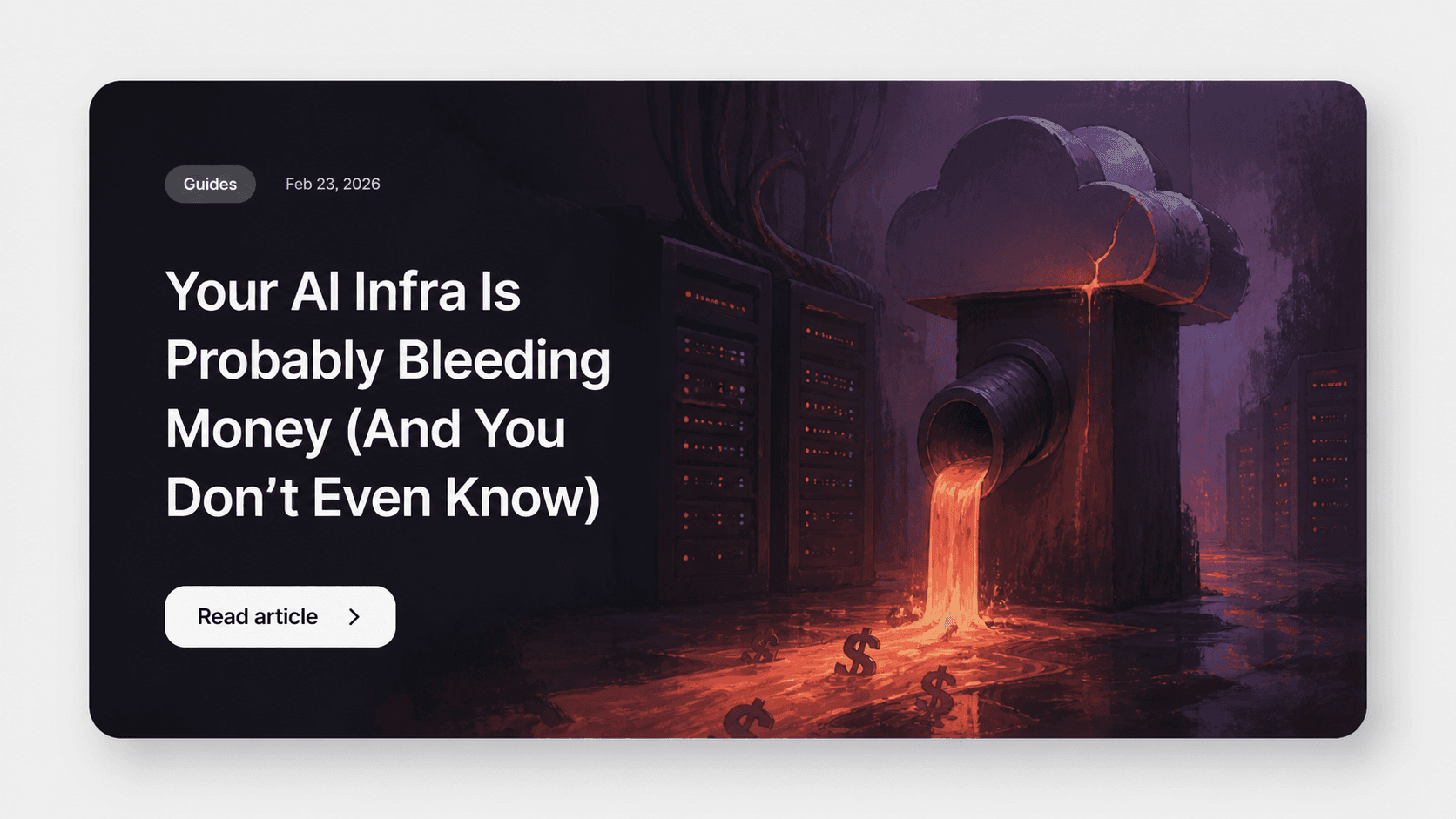 Your AI Infra is Probably Bleeding Money (and you dont even know)