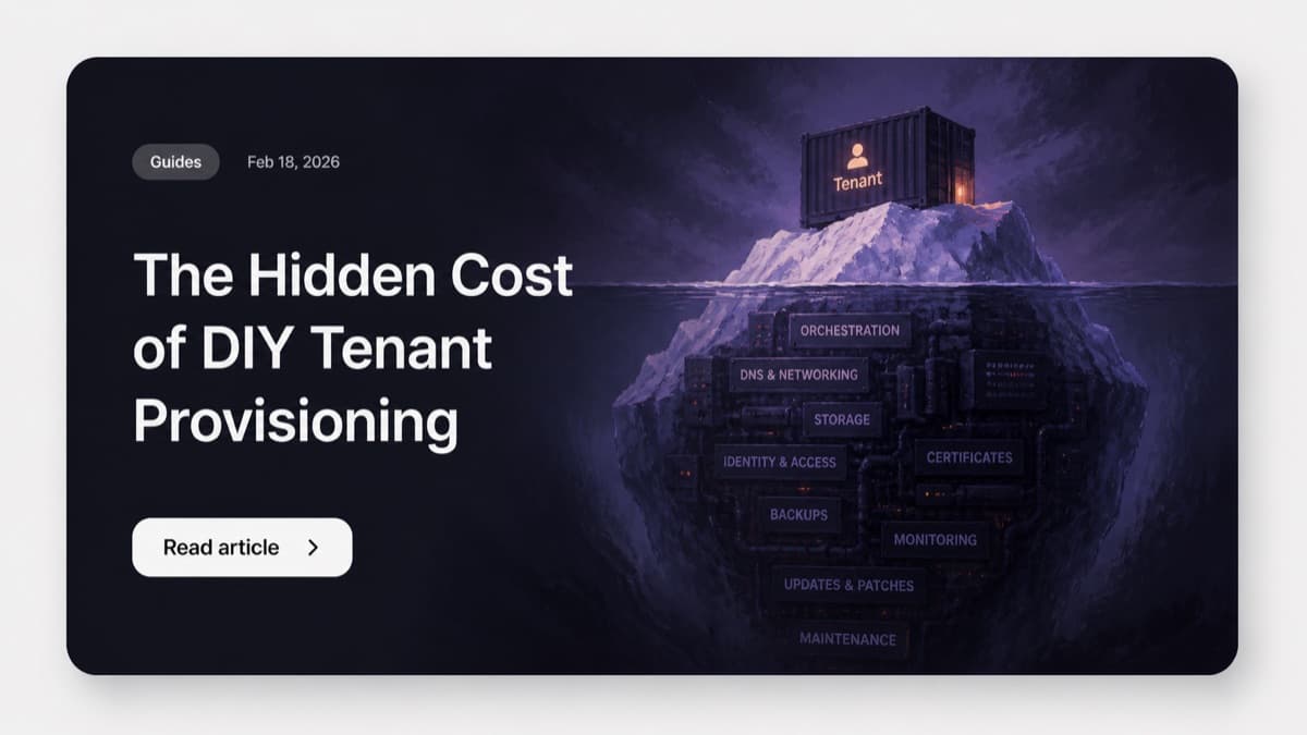 The Hidden Cost of DIY Tenant Provisioning (Build vs Buy)